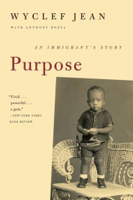 Title: Purpose: An Immigrant's Story, Author: Wyclef Jean