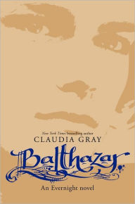 Title: Balthazar (Evernight Series), Author: Claudia Gray