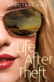 Title: Life After Theft, Author: Aprilynne Pike