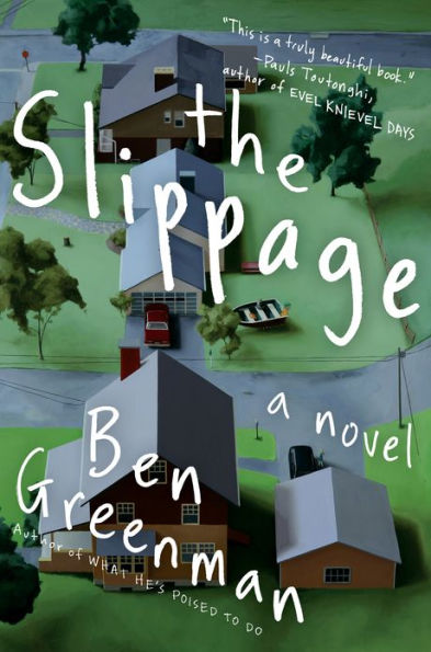 The Slippage: A Novel