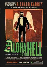 Title: Aloha from Hell (Sandman Slim Series #3), Author: Richard Kadrey