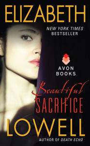 Free downloads of books at google Beautiful Sacrifice English version 9780062101228 by Elizabeth Lowell Elizabeth Lowell