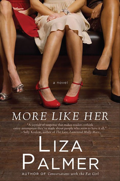 More Like Her: A Novel