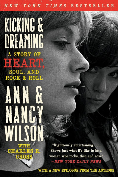 Kicking & Dreaming: A Story of Heart, Soul, and Rock Roll