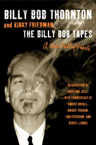 Title: The Billy Bob Tapes: A Cave Full of Ghosts, Author: Billy Bob Thornton