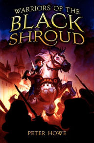 Title: Warriors of the Black Shroud, Author: Peter Howe