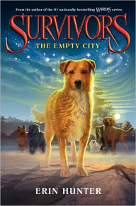 Title: The Empty City (Erin Hunter's Survivors Series #1), Author: Erin Hunter