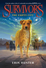 Title: The Empty City (Erin Hunter's Survivors Series #1), Author: Erin Hunter