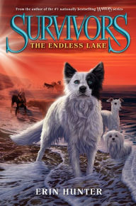 Title: The Endless Lake (Erin Hunter's Survivors Series #5), Author: Erin Hunter