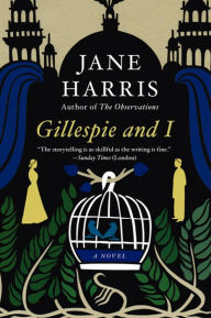 Free real books download Gillespie and I: A Novel in English by Jane Harris