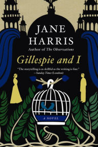 Downloading book Gillespie and I: A Novel by Jane Harris