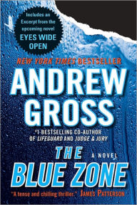 Title: The Blue Zone with Bonus Material: A Novel, Author: Andrew Gross
