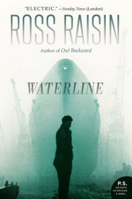 Title: Waterline: A Novel, Author: Ross Raisin