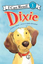 Dixie (I Can Read Book 1 Series)