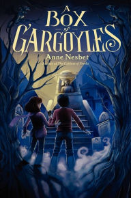 Title: A Box of Gargoyles, Author: Anne Nesbet