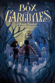Title: A Box of Gargoyles, Author: Anne Nesbet