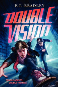 Title: Double Vision (Double Vision Series #1), Author: F. T. Bradley