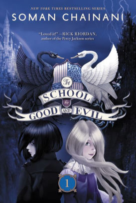 Title: The School for Good and Evil (The School for Good and Evil Series #1), Author: Soman Chainani, Iacopo Bruno