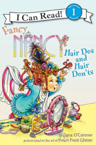 Title: Fancy Nancy: Hair Dos and Hair Don'ts (I Can Read Book 1 Series), Author: Jane O'Connor