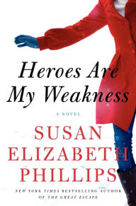 Title: Heroes Are My Weakness, Author: Susan Elizabeth Phillips