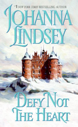Title: Defy Not the Heart, Author: Johanna Lindsey