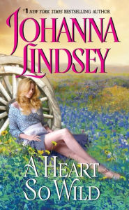 Title: A Heart So Wild, Author: Johanna Lindsey