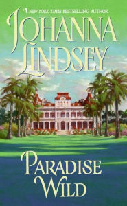 Title: Paradise Wild, Author: Johanna Lindsey