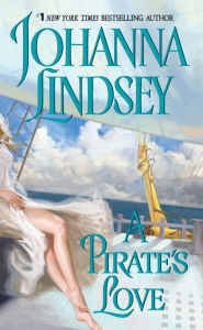 Title: A Pirate's Love, Author: Johanna Lindsey