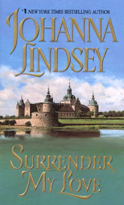 Title: Surrender My Love (Haardrad Family Series #3), Author: Johanna Lindsey