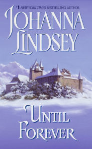 Title: Until Forever, Author: Johanna Lindsey