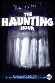 Title: The Haunting Hour: TV Tie-in Edition, Author: R. L. Stine