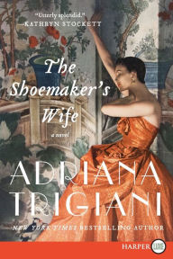 Title: The Shoemaker's Wife, Author: Adriana Trigiani