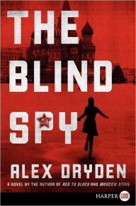 Title: The Blind Spy, Author: Alex Dryden