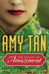 Title: The Valley of Amazement, Author: Amy Tan