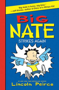 Big Nate Strikes Again (Big Nate Series #2)