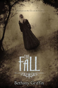 Title: The Fall, Author: Bethany Griffin