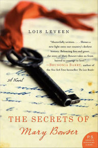Title: The Secrets of Mary Bowser: A Novel, Author: Lois Leveen