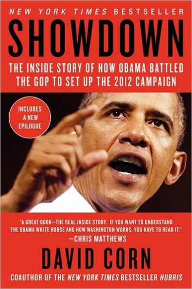 Showdown: The Inside Story of How Obama Fought Back against Boehner, Cantor, and the Tea Party