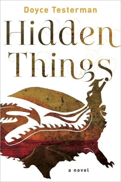 Hidden Things: A Novel