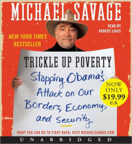 Title: Trickle Up Poverty Low Price CD: Trickle Up Poverty Low Price CD, Author: Michael Savage