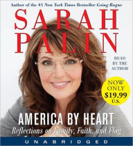 Title: America by Heart: Reflections on Family, Faith, and Flag (Low Price CD), Author: Sarah Palin