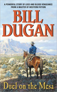 Title: Duel on the Mesa, Author: Bill Dugan