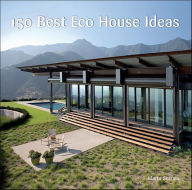 Title: 150 Best Eco House Ideas, Author: Marta Serrats