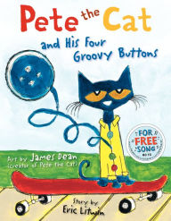 Title: Pete the Cat and His Four Groovy Buttons, Author: Eric Litwin