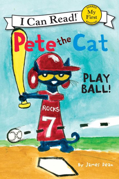 Play Ball! (Pete the Cat) (My First I Can Read Series)