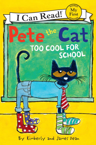 Too Cool for School (Pete the Cat Series)