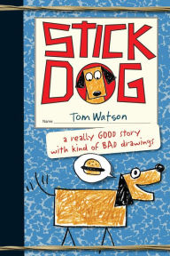 Title: Stick Dog (Stick Dog Series #1), Author: Tom Watson