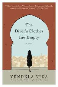 Title: Diver's Clothes Lie Empty, Author: Vendela Vida