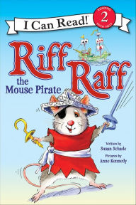 Title: Riff Raff the Mouse Pirate, Author: Susan Schade