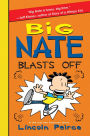 Big Nate Blasts Off (Big Nate Series #8)